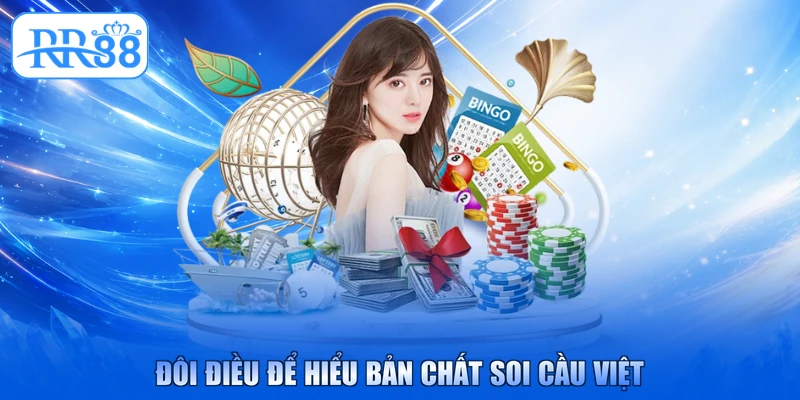 Đôi điều để hiểu bản chất soi cầu việt