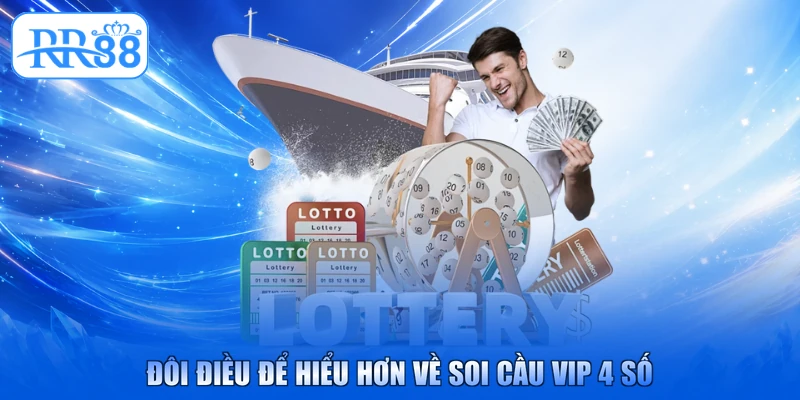 Đôi điều để hiểu hơn về soi cầu vip 4 số